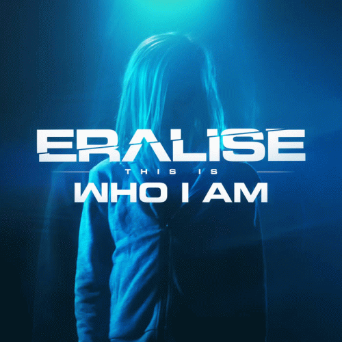 Eralise : Who I Am